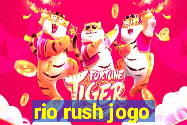 rio rush jogo